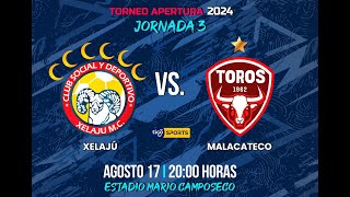 Xelajú vs Malacateco EN VIVO ONLINE  JORNADA 3 LIGA NACIONAL GT APERTURA 2024 [upl. by Pilif221]