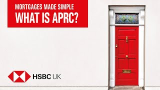 What is APRC  Mortgages Made Simple  HSBC UK [upl. by Maressa]