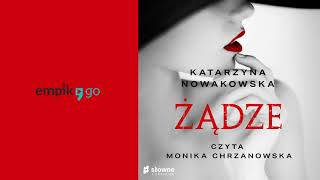 Żądze Katarzyna Nowakowska Audiobook PL [upl. by Elleral]