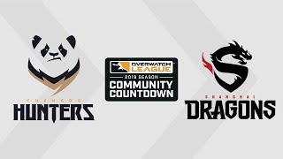 Chengdu Hunters vs Shanghai Dragons  OWL 2019 Community Countdown [upl. by Tarsus]