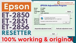 Epson ET2850 ET2851 ET2856 Resetter Adjustment ProgramReset Waste Inkpad Counter100 Working [upl. by Rizzi]