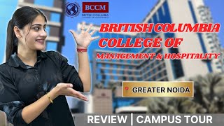 British Columbia College of management and hospitality greater noida  campus tour [upl. by Eelir]