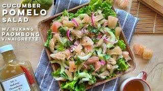 Cucumber Pomelo Salad with Sukang Paombong Vinaigrette Recipe  Easy Salad Recipe [upl. by Areem703]