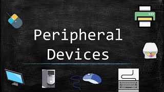 Peripheral Devices [upl. by Monda]