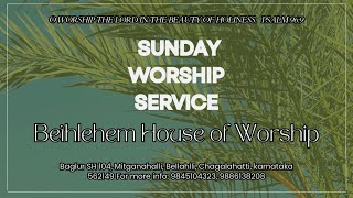 10 November 24 ஞாயிற்றுக்கிழமைஆராதனை  Bethlehem House of Worship Bangalore  English amp Tamil [upl. by Flann]