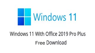 How to Download Windows 11 Pro Plus With Office 2019 [upl. by Attevad]