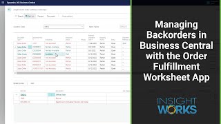 Managing Backorders in Business Central with the Order Fulfillment Worksheet App [upl. by Riehl949]