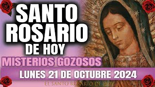 EL SANTO ROSARIO DE HOY LUNES 21 DE OCTUBRE 2024 MISTERIOS GOZOSOS  EL SANTO ROSARIO DE HOY [upl. by Llednek]