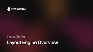 Layout Engine Overview [upl. by Osher58]