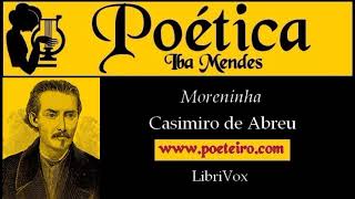 Moreninha Poema de Casimiro de Abreu [upl. by Hirai]