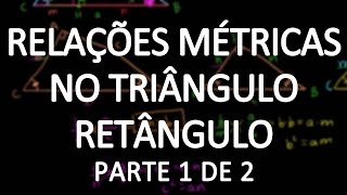 Relações métricas no triângulo retângulo parte 1 [upl. by Aikaz976]