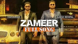 Zameer FULL SONG Arsh Benipal Harsimran New Latest Punjabi Songs 2017 Birhman Records [upl. by Enoved]