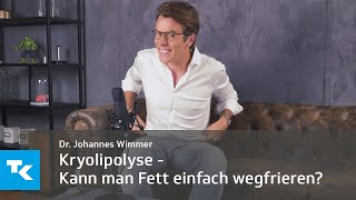 Kryolipolyse  Kann man Fett einfach wegfrieren I Dr Johannes Wimmer [upl. by Fernyak]