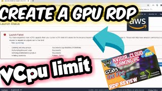 How to Increase VCpu limit to create a GPU RDP from AWS  Nvidia Cloud Gaming PC  Free Instance [upl. by Tommi]