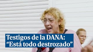 quotEstá todo destrozadoquot así vivieron la DANA algunas personas en la provincia de Valencia [upl. by Reeva]