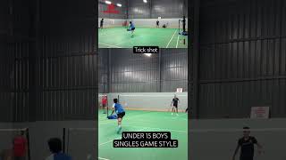 U15 BOYS TRICK SHOT WATCH FULL GAME  RACKETEK racketek badminton [upl. by Gula]