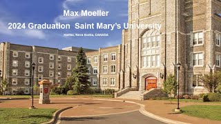 Max Moeller 2024 Graduation Saint Mary’s University Halifax Nova Scotia CANADA [upl. by Asirrom]