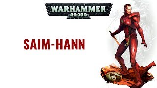 WH 40K FLUFF  Compendium Arcana  Saim Hann  Planet Wargame [upl. by Enelad867]