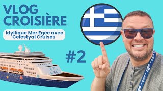 VLOG CROISIÈRE IDYLLIQUE MER EGÉE AVEC CELESTYAL CRUISES 2 [upl. by Mcnalley312]