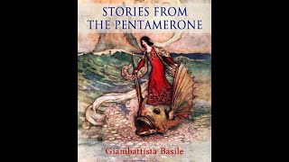 Stories from Pentamerone by Giambattista Basile  Audiobook [upl. by Aitenev]