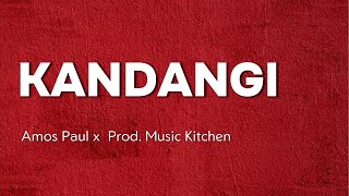 KANDANGI  Amos Paul x Lyrics Prod Music Kitchen fypシ song [upl. by Aley681]