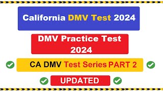 CA DMV Permit Practice Test 2024  DMV Practice Test 2024  Hardest Questions Part 2 UPDATED [upl. by Bourne]