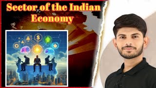 Sectors of The Indian Economy  Oneshot class 10  Economics Social Science  By Digraj sir [upl. by Amerak345]