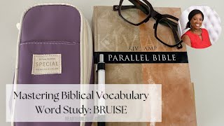 Mastering Biblical Vocabulary  Word Study BRUISE biblestudy bibleverse [upl. by Haisi]