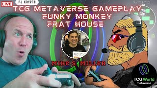 METAVERSE LIVE GAMEPLAY  TCG WORLD  FUNKY MONKEY FRAT HOUSE  NFT GIVEAWAYS [upl. by Macgregor607]