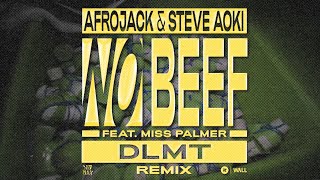 Afrojack amp Steve Aoki ft Miss Palmer  No Beef DLMT Remix [upl. by Ydnor]