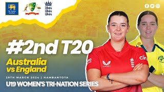 2nd T20  Australia vs England  U19 Womens TriNation Series 2024 [upl. by Leroj484]