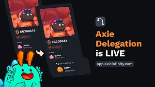 Axie Delegation Overview [upl. by Leaj942]