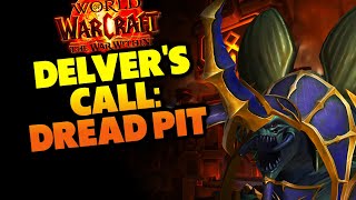 Delvers Call Dread Pit [upl. by Weinert]