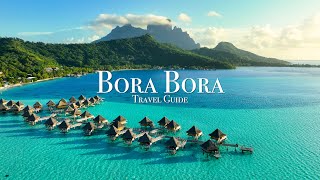 Top Places amp Things To Do in Bora Bora  Travel Guide [upl. by Llerrat]