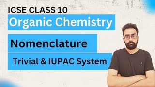 quotNomenclature of Organic Compounds  Class 10 ICSE Chemistry Made Easyquot [upl. by Drawyeh610]