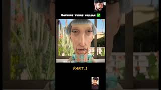 Machine change to villan✅ very emotional video  life shorts respect [upl. by Ozmo]