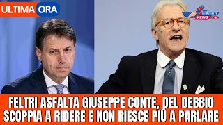 FELTRI COSA PENSO DI GIUSEPPE CONTE NON HO NIENTE CONTRO DI LUI MI BASTEREBBE CHE SPARISSE [upl. by Templeton]