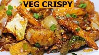 Veg Crispy  How To Make Restaurant Style Veg Crispy  Indo Chinese Starter Recipe  Kanaks Kitchen [upl. by Tegirb49]