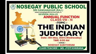 ANNUAL FUNCTION  VIIIN  TOPIC  THE INDIAN JUDICIARY [upl. by Jodoin699]