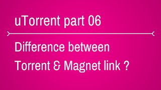 what is the difference between torrent and magnet link [upl. by Elsa]