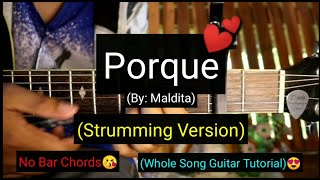 Porque  Maldita Strumming Version Guitar Tutorial [upl. by Selij]