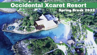 Occidental Xcaret Resort  Spring Break 2022 [upl. by Groos]