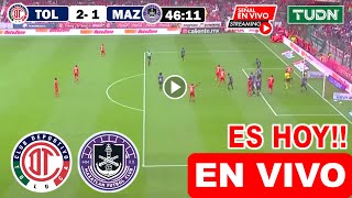 🔴 Toluca vs Mazatlán EN VIVO hoy Liga Mx 2024 x TUDN ✅ Donde ver Toluca vs Mazatlán EN VIVO resumen [upl. by Zackariah705]