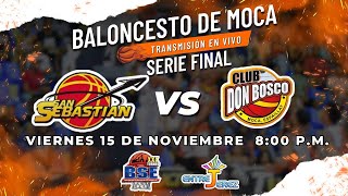 San Sebastián VS Don Bosco  Serie Final  Baloncesto Mocano  EN VIVO  BSE 🏀 2024 [upl. by Evaleen]