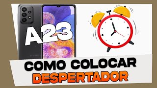 Como Ativar e Configurar Despertador no Samsung Galaxy A23 [upl. by Obeded]