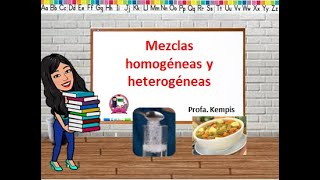 Las mezclas homogéneas y heterogéneas Características ejemplos y ejercicio de clasificación [upl. by Lectra]