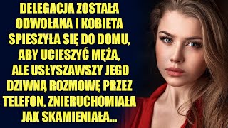 Delegacja została odwołana i kobieta spieszyła się do domu aby ucieszyć męża ale usłyszawszy jego [upl. by Devy18]