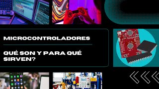 Microcontroladores  Qué son y para qué sirven  Introducción [upl. by Sahcnip]