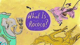 What Is Rococo [upl. by Yarrum]