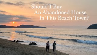 Should I Buy An Abandoned House In This Beach Town [upl. by Nireves]